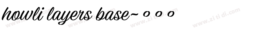 howli layers base字体转换 howli layers base字体转换